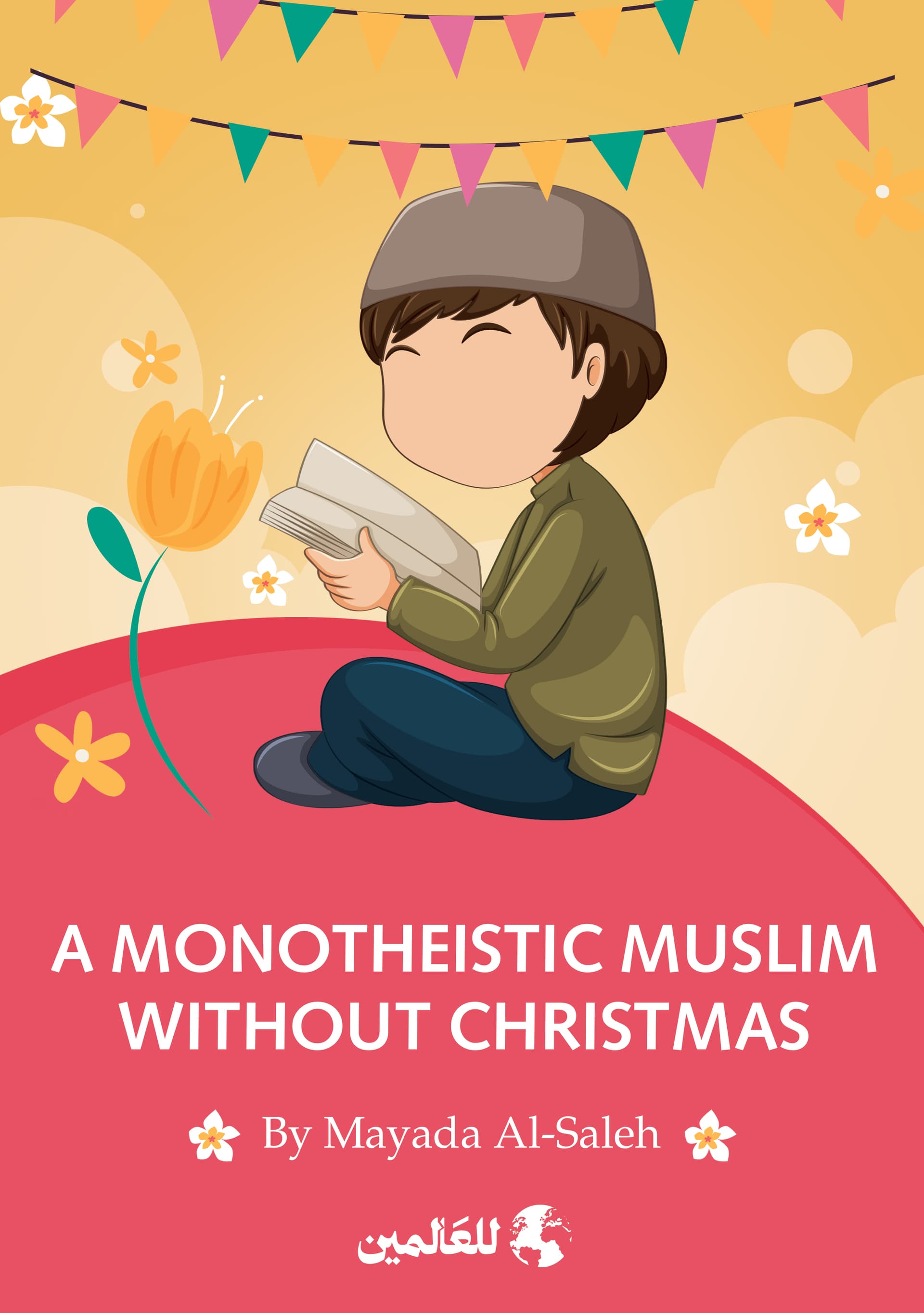 A MONOTHEISTC MUSLIM WITHOUT CHRISTMAS