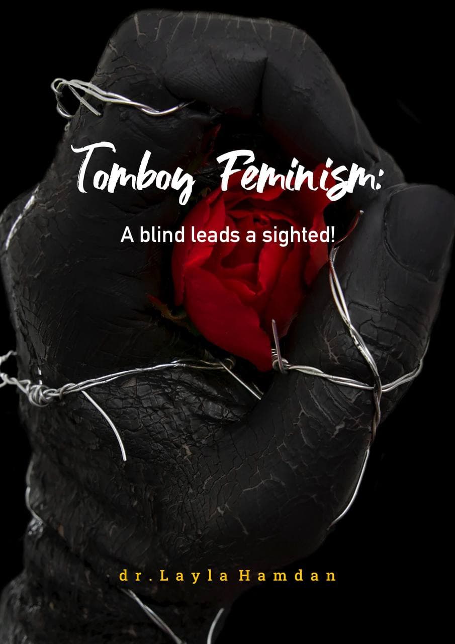 Tomboy Feminism: A blind leads a sighted!
