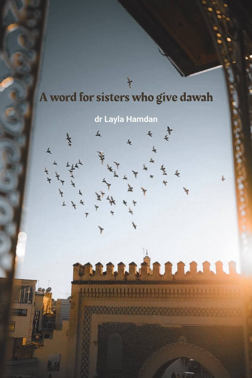 A word for sisters who give Dawah